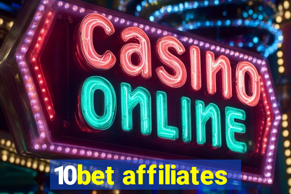 10bet affiliates